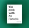 The Book With No Pictures by B.J. Novak Review a mum reviews