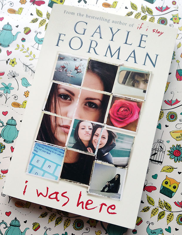 Book Review I Was Here By Gayle Forman A Mum Reviews