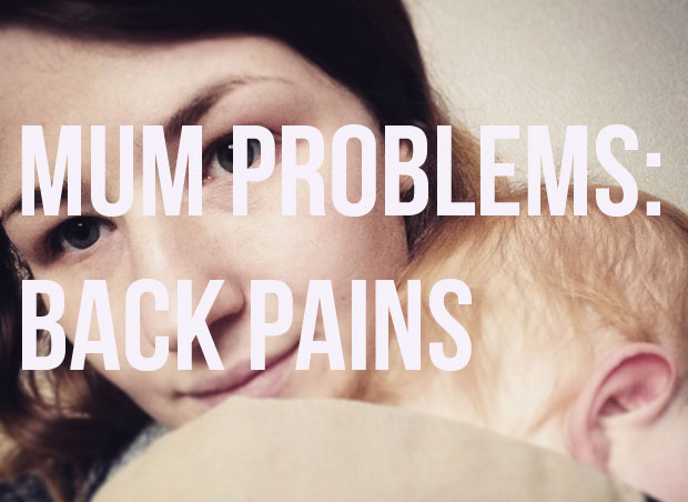 Mum Problems: Back Pains A Mum Reviews