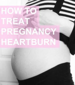 How to Treat Pregnancy Heartburn A Mum Reviews