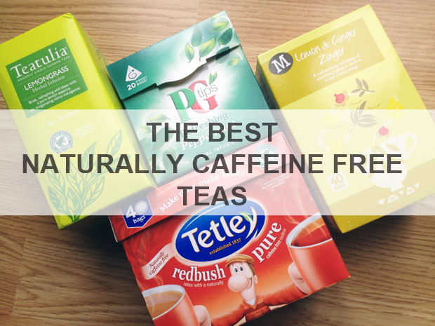 The Best Naturally Caffeine Free Teas A Mum Reviews