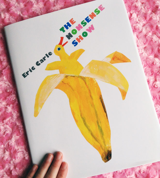 Book Review: The Nonsense Show by Eric Carle A Mum Reviews