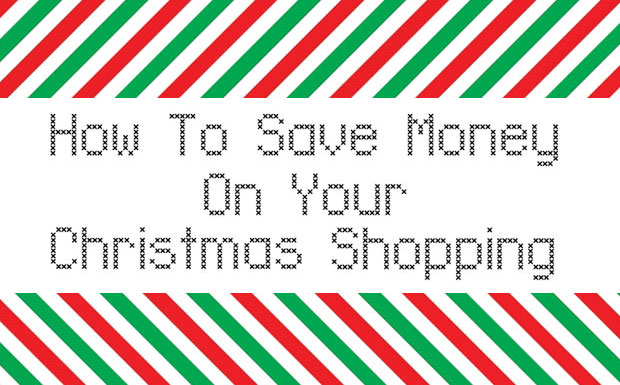 How To Save Money on Your Christmas Shopping A Mum Reviews