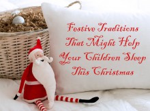 Festive Traditions That Might Help Your Children Sleep This Christmas A Mum Reviews