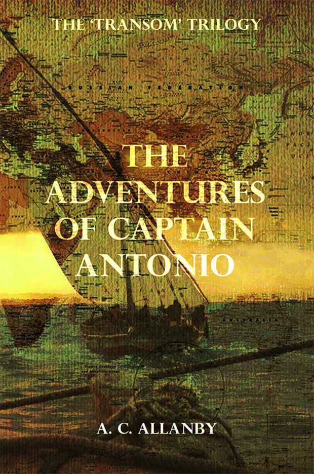 Book Giveaway: The Adventures of Captain Antonio - Transom Trilogy A Mum Reviews