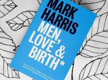 Book Review: Men, Love & Birth by Mark Harris / Preparing for Birth A Mum Reviews