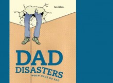 Book Review: Dad Disasters When Dads Go Bad by Ian Allen A Mum Reviews