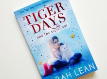 Book Review: Tiger Days and the Secret Cat by Sarah Lean A Mum Reviews