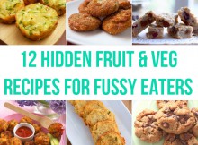 12 Hidden Fruit & Veg Recipes For Fussy Eaters - Got To Try These! A Mum Reviews