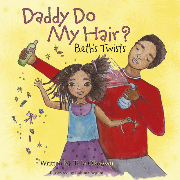 Book Review Daddy Do My Hair Beth’s Twists by Tola Okogwu A Mum Reviews