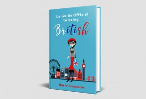 Book Review: Le Guide Officiel To Being British by Muriel Demarcus A Mum Reviews