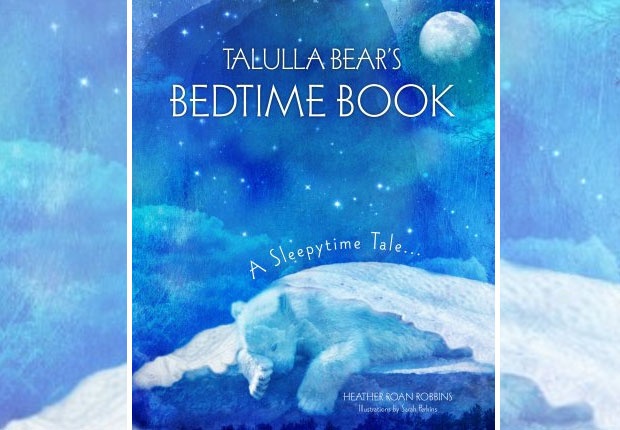 Book Review: Tallula Bear’s Bedtime Book by Heather Roan Robbins A Mum Reviews