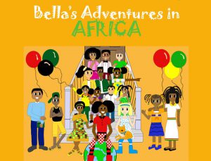 Bella's Adventures in Africa by Rebecca Darko & Rutendo Muzambi A Mum Reviews