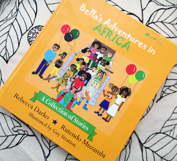 Bella's Adventures in Africa by Rebecca Darko & Rutendo Muzambi A Mum Reviews