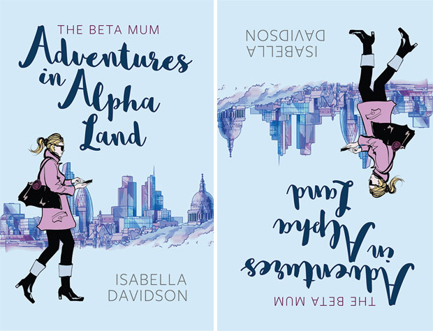 The Beta Mum: Adventures in Alpha Land by Isabella Davidson A Mum Reviews