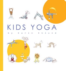Book Review: Kids Yoga by Karin Eklund - An Illustrated Yoga Guide A Mum Reviews
