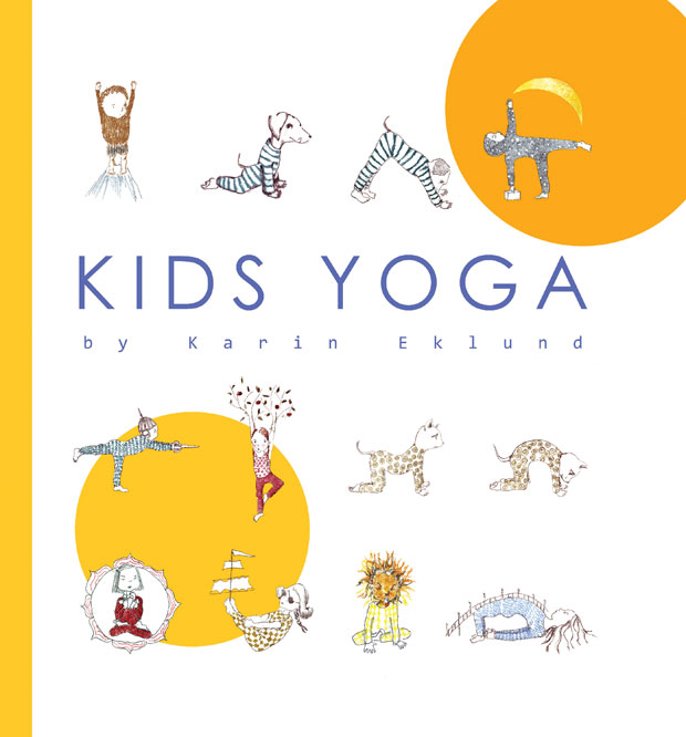 Book Review: Kids Yoga by Karin Eklund - An Illustrated Yoga Guide A Mum Reviews
