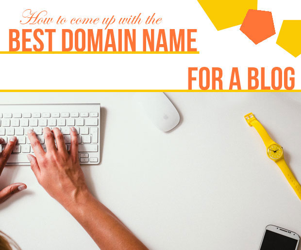 How to Come Up with the Best Domain Name for a Site A Mum Reviews