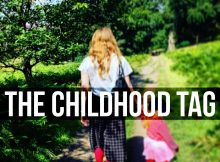 The Childhood Tag – Get to Know Me Better A Mum Reviews