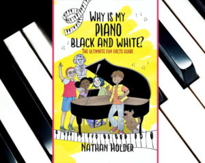 Book Giveaway: Why Is My Piano Black And White? by Nathan Holder A Mum Reviews
