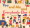 You and Me and Everybody Else Review A Mum Reviews