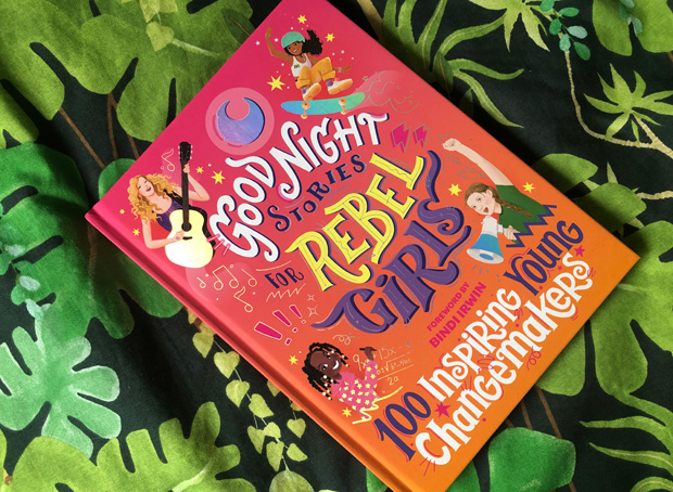 Good Night Stories for Rebel Girls: 100 Inspiring Young Changemakers A Mum Reviews