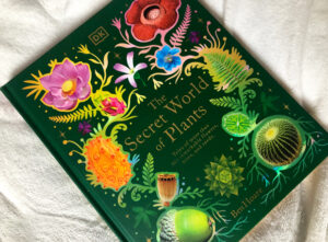The Secret World of Plants