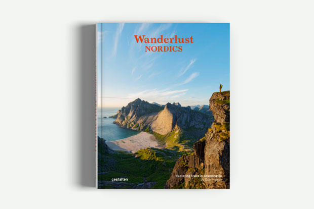 Wanderlust Nordics - Exploring Trails in Scandinavia - gestalten