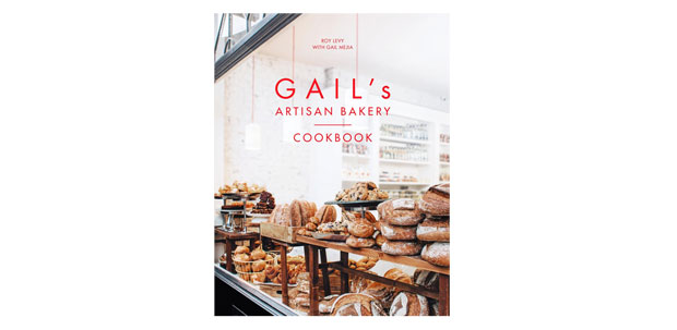 Gail's Artisan Bakery Cookbook